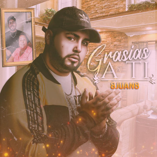 8juan8 - Gracias a ti 8juan8 - Gracias a ti