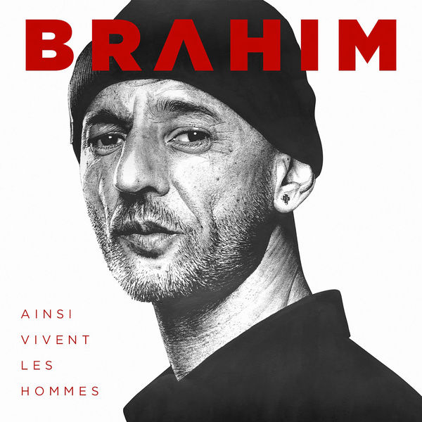 Brahim - Ainsi vivent les hommes Brahim - Ainsi vivent les hommes