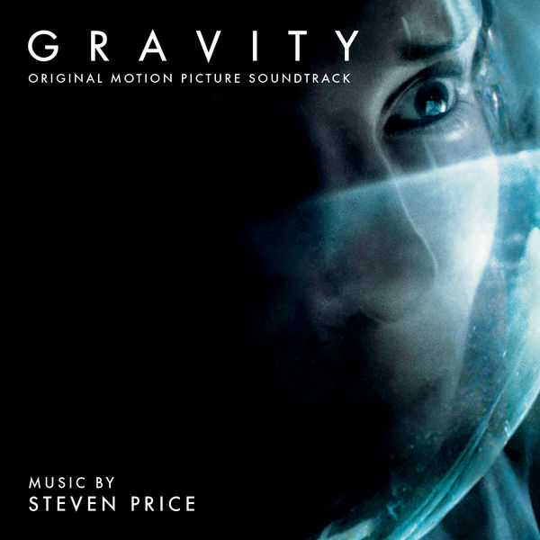 Steven Price|Gravity (Original Motion Picture Soundtrack)