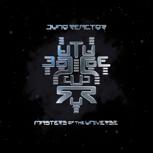 Juno Reactor - Masters Of The Universe Juno Reactor - Masters Of The Universe