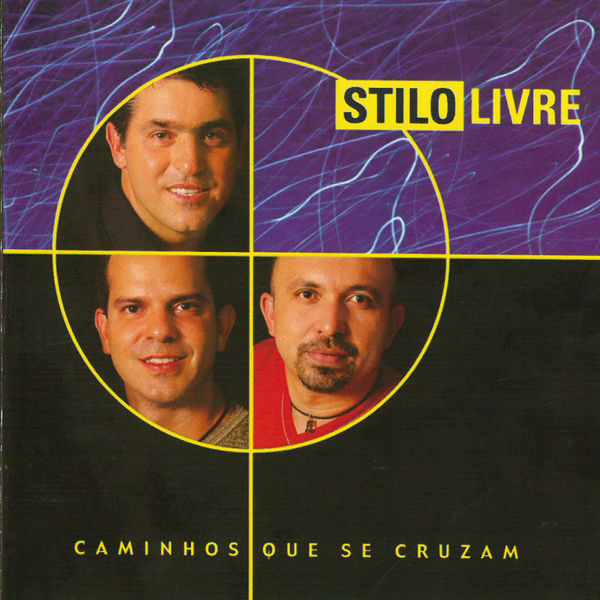 Stilo Livre - Caminhos que se Cruzam Stilo Livre - Caminhos que se Cruzam
