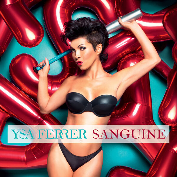 Ysa Ferrer - Sanguine Ysa Ferrer - Sanguine