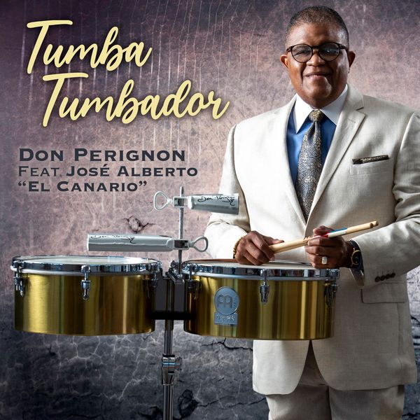 Don Perignon|Tumba Tumbador (feat. Jose Alberto El Canario)