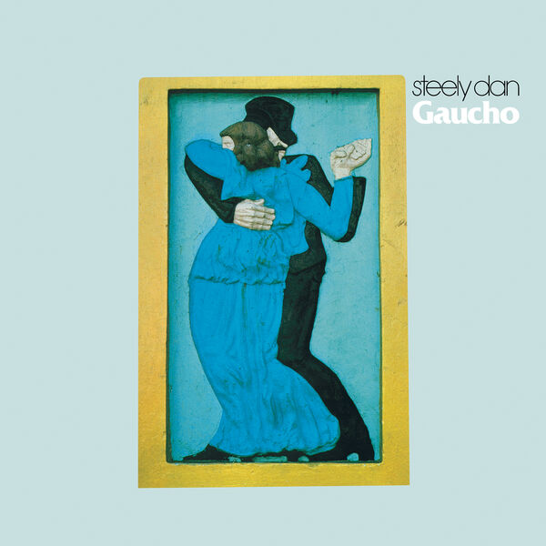 Steely Dan|Gaucho Steely Dan|Gaucho