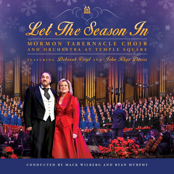 MORMON TABERNACLE CHOIR - Let the Season In MORMON TABERNACLE CHOIR - Let the Season In