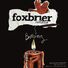 Foxbrier Lane Concept EP Cast Burning (feat. Gerard Canonico)