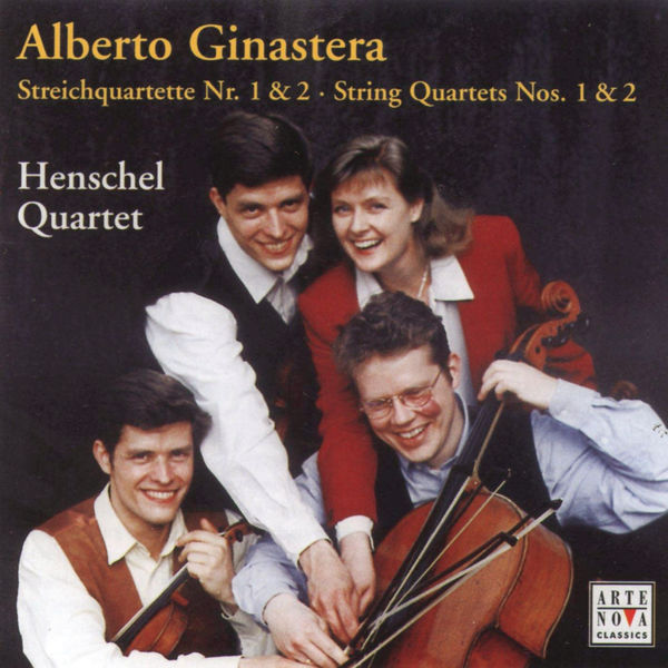 Henschel Quartet|Ginastera: String Quartets Nos. 1 & 2 Henschel Quartet|Ginastera: String Quartets Nos. 1 & 2
