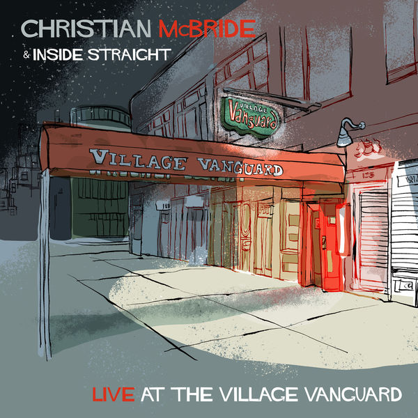 クリスチャン・マクブライド|Live at the Village Vanguard