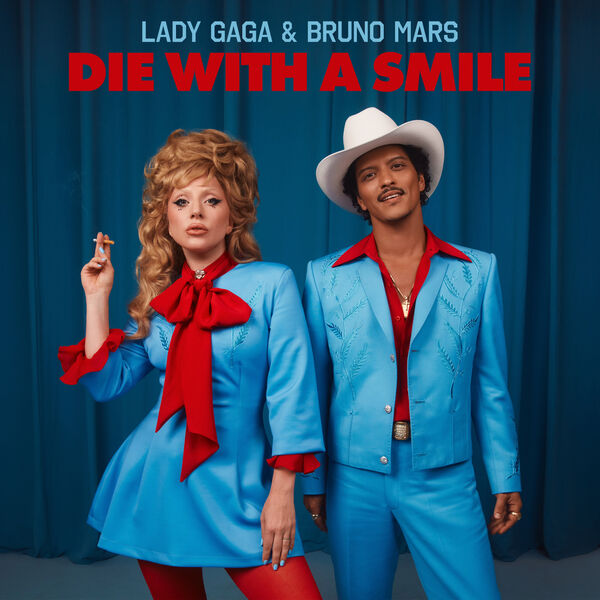 新品 Lady Gaga Bruno Mars Die With A Smile Die With A Smile, Lady Gaga - Qobuz