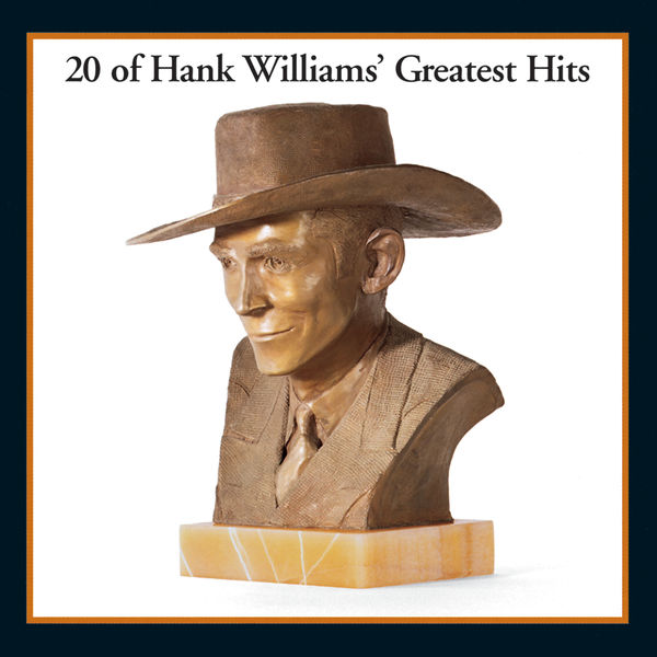 ハンク・ウィリアムズ|20 Of Hank Williams' Greatest Hits