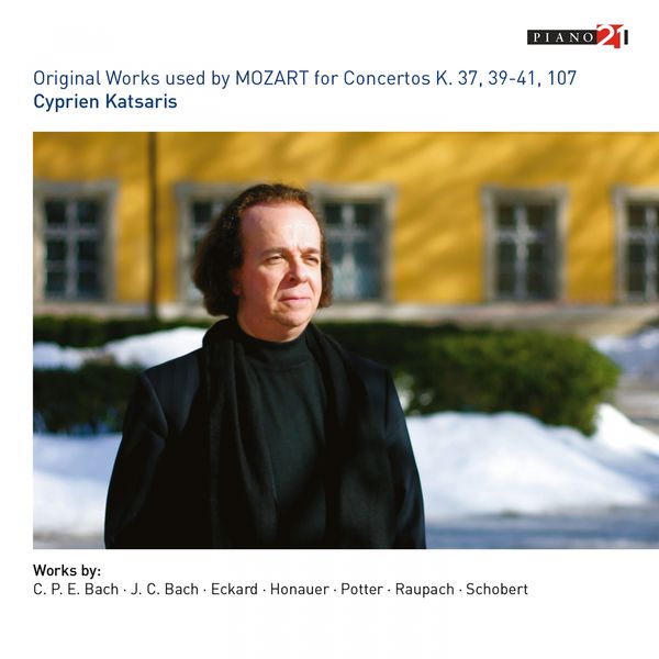 Cyprien Katsaris, Ariane Volm - Original Works Used for Mozart's Concertos (K. 37, 39, 40, 41 & 107) Cyprien Katsaris, Ariane Volm - Original Works Used for Mozart's Concertos (K. 37, 39, 40, 41 & 107)