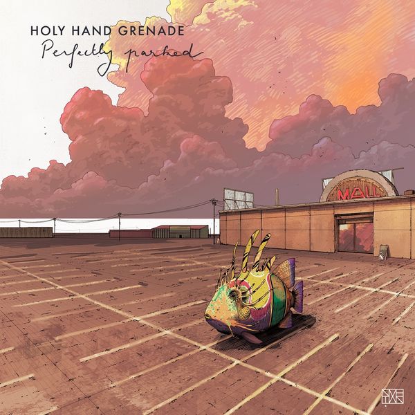 Holy Hand Grenade|Perfectly Parked