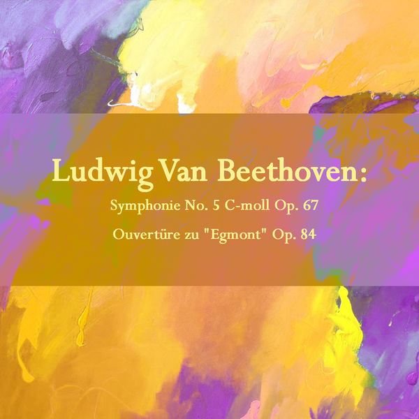 Wilhelm Furtwängler|Ludwig Van Beethoven: Symphonie No. 5 C-moll Op. 67 / Ouvertüre zu "Egmont" Op. 84