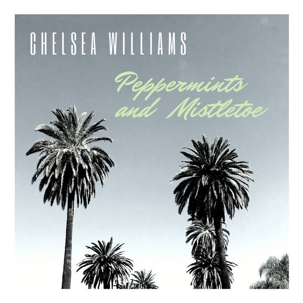 Chelsea Williams - Peppermints and Mistletoe Chelsea Williams - Peppermints and Mistletoe