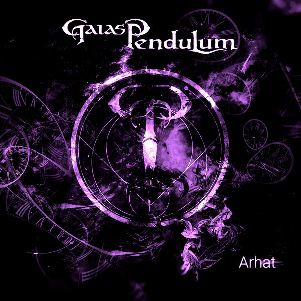 Gaias Pendulum - Arhat Gaias Pendulum - Arhat