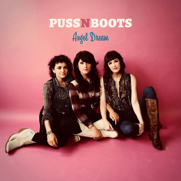 Puss N Boots - Angel Dream Puss N Boots - Angel Dream