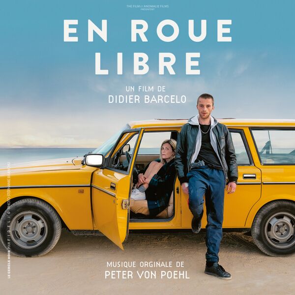 Peter von Poehl|En roue libre (Bande originale du film) Peter von Poehl|En roue libre (Bande originale du film)