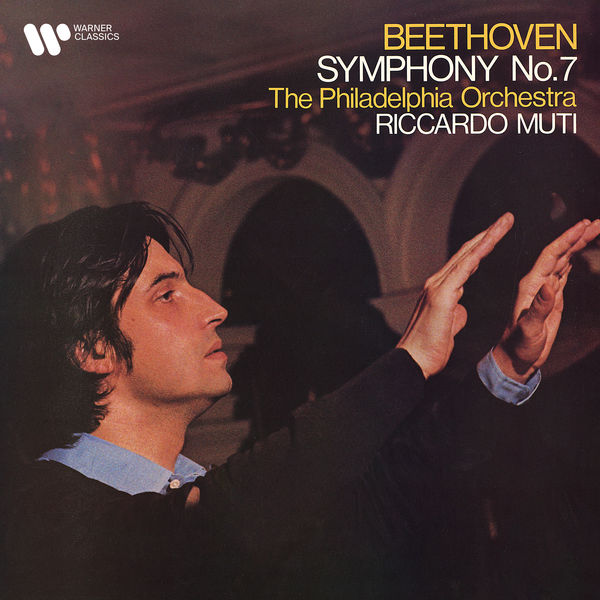 Riccardo Muti|Beethoven: Symphony No. 7, Op. 92 Riccardo Muti|Beethoven: Symphony No. 7, Op. 92