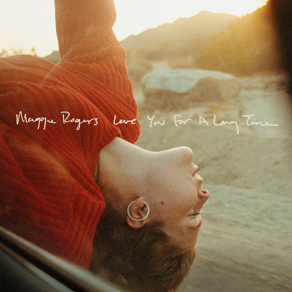Maggie Rogers|Love You For A Long Time Maggie Rogers|Love You For A Long Time