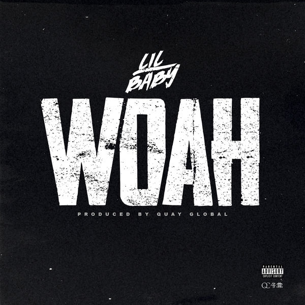Lil Baby - Woah Lil Baby - Woah