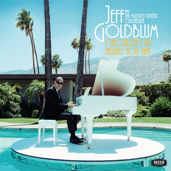 Jeff Goldblum & The Mildred Snitzer Orchestra - The Cat Jeff Goldblum & The Mildred Snitzer Orchestra - The Cat