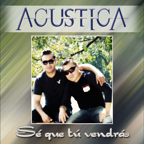 Acustica|Se Que Tu Vendrás