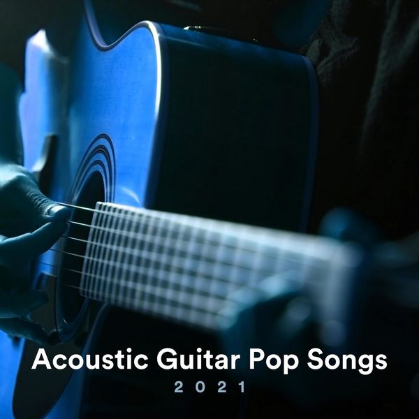 Album Acoustic Guitar Pop Songs 2021 , Various Composers ...