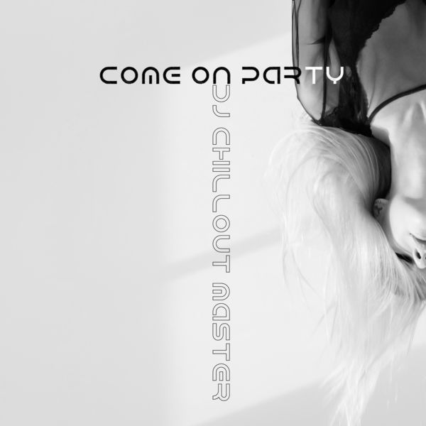 Dj Chillout Master - Common Party Dj Chillout Master - Common Party