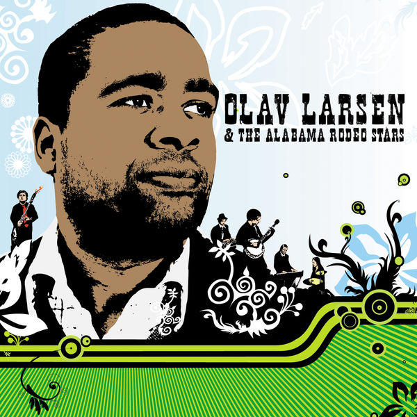 Olav Larsen & The Alabama Rodeo Stars - Love´s Come To Town Olav Larsen & The Alabama Rodeo Stars - Love´s Come To Town