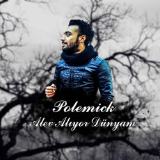 Alev Alıyor Dünyam, Polemick - Qobuz