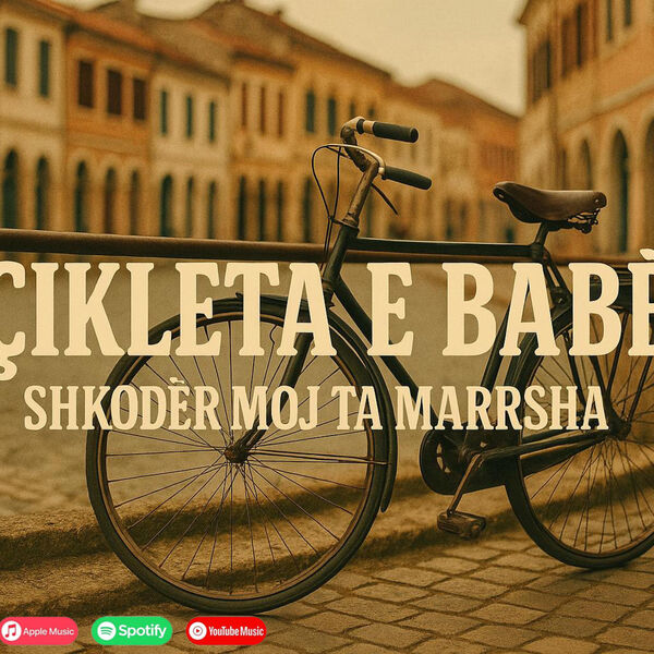 Dritan Nutaj|Dritan Nutaj - Biçikleta e Babës - Shkodër moj ta marrsha Dritan Nutaj|Dritan Nutaj - Biçikleta e Babës - Shkodër moj ta marrsha