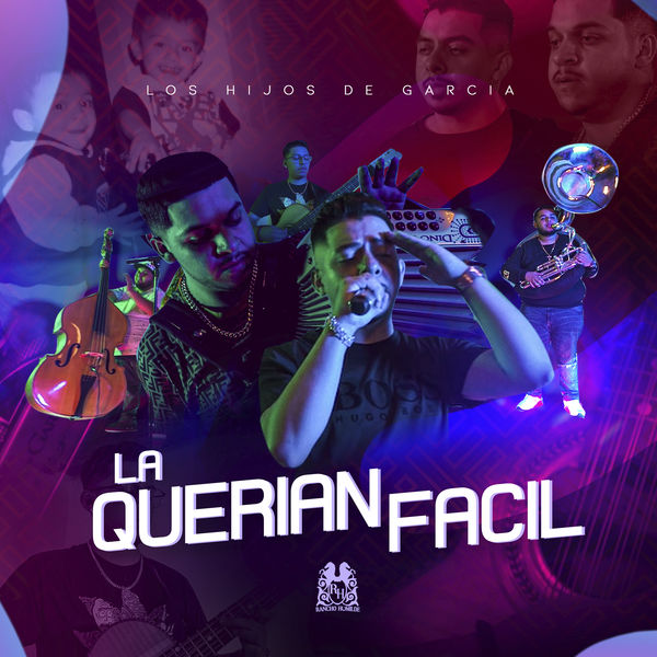 Los Hijos De Garcia - La Querian Facil Los Hijos De Garcia - La Querian Facil