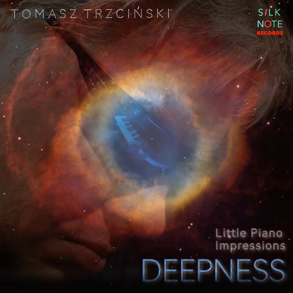 Tomasz Trzcinski - Little Piano Impressions, Deepness Tomasz Trzcinski - Little Piano Impressions, Deepness