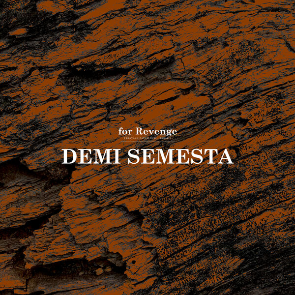 For Revenge|Demi Semesta For Revenge|Demi Semesta