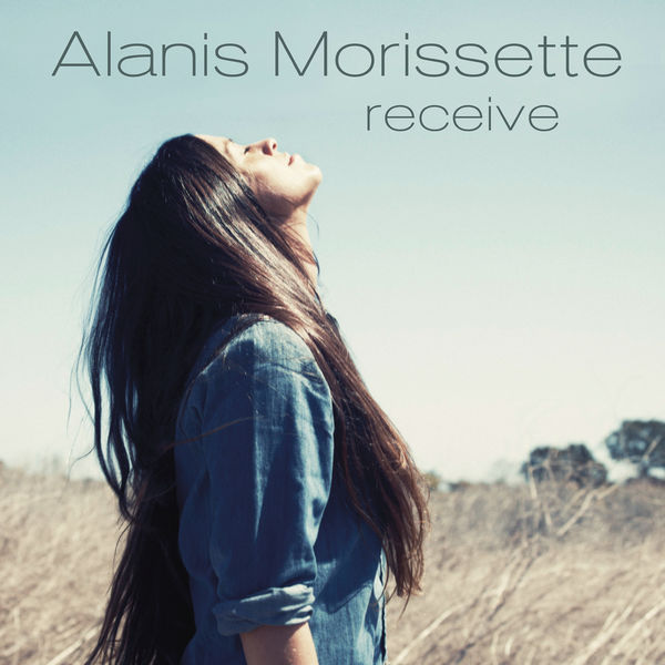 Alanis Morissette - receive Alanis Morissette - receive