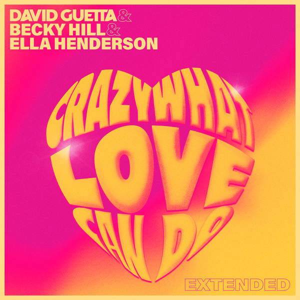 David Guetta|Crazy What Love Can Do  (Extended)