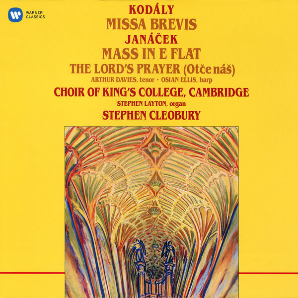 Choir of King's College, Cambridge|Kodály: Missa brevis - Janáček: Mass in E-Flat & The Lord's Prayer