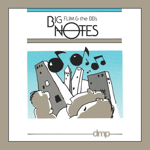 Flim & The BB's - Big Notes Flim & The BB's - Big Notes