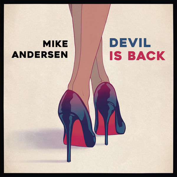 Mike Andersen|Devil Is Back Mike Andersen|Devil Is Back