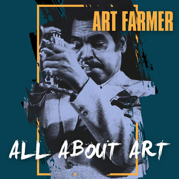 Art Farmer - All about Art Art Farmer - All about Art