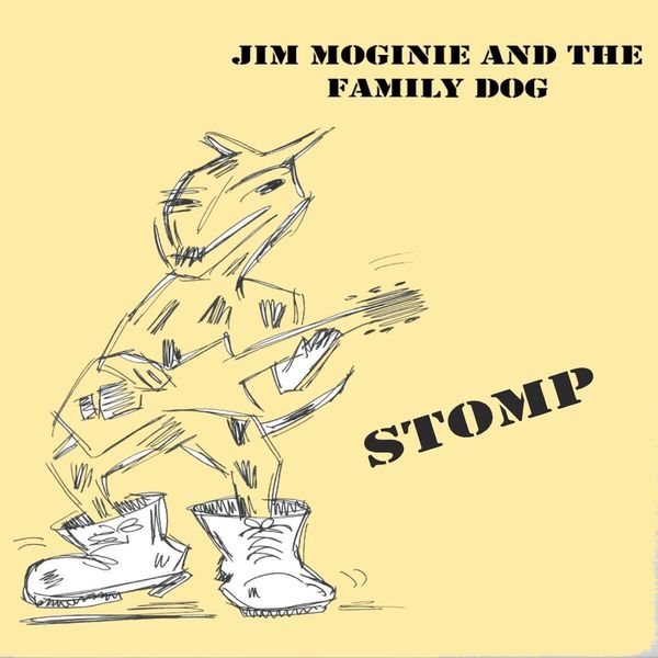 Jim Moginie and the Family Dog - Stomp Jim Moginie and the Family Dog - Stomp