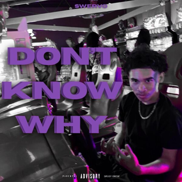 Andy Swervo|Don't Know Why Andy Swervo|Don't Know Why