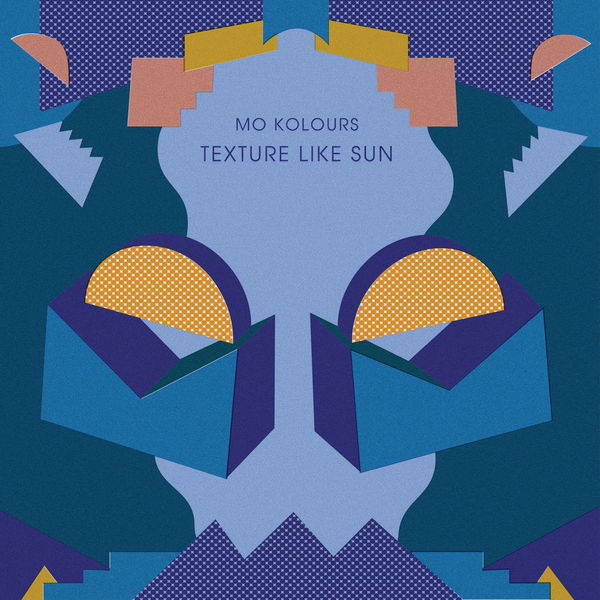 Mo Kolours|Texture Like Sun Mo Kolours|Texture Like Sun