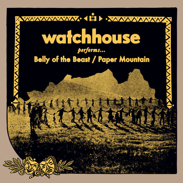 Watchhouse|Belly of the Beast / Paper Mountain