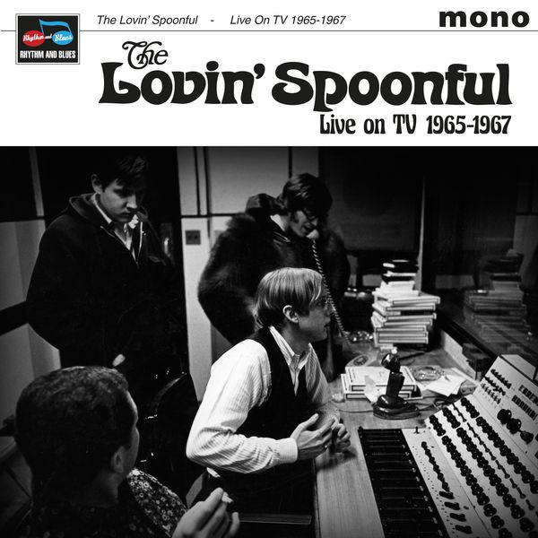 The Lovin' Spoonful|Live On TV 1965-67 The Lovin' Spoonful|Live On TV 1965-67