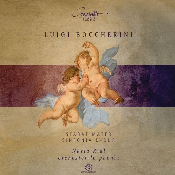 Núria Rial, Orchester Le Phénix|Boccherini : Stabat Mater (1st version 1781) Núria Rial, Orchester Le Phénix|Boccherini : Stabat Mater (1st version 1781)