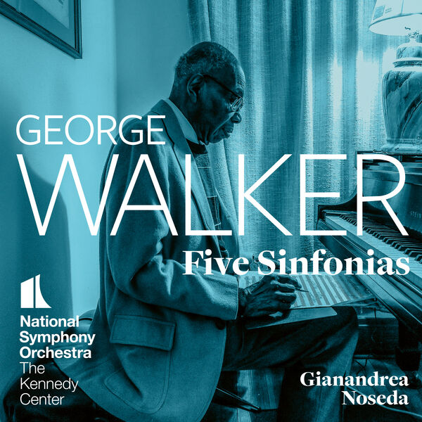 Gianandrea Noseda|George Walker: Five Sinfonias Gianandrea Noseda|George Walker: Five Sinfonias