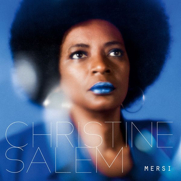 Christine Salem|Mersi Christine Salem|Mersi
