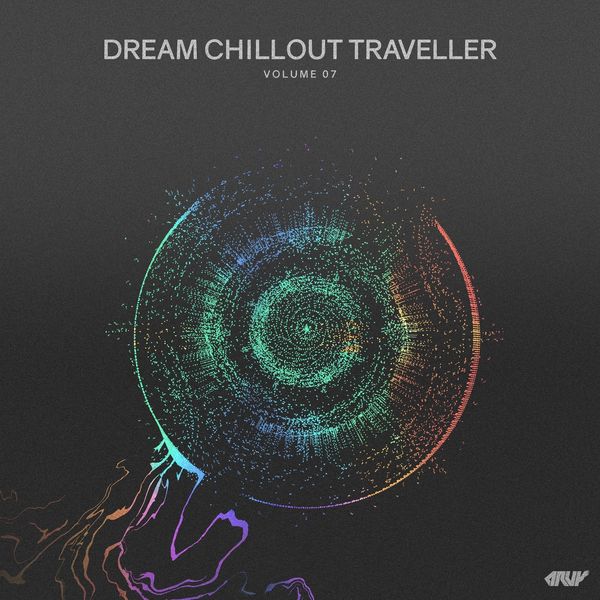 Various Artists - Dream Chillout Traveller, Vol.07 Various Artists - Dream Chillout Traveller, Vol.07