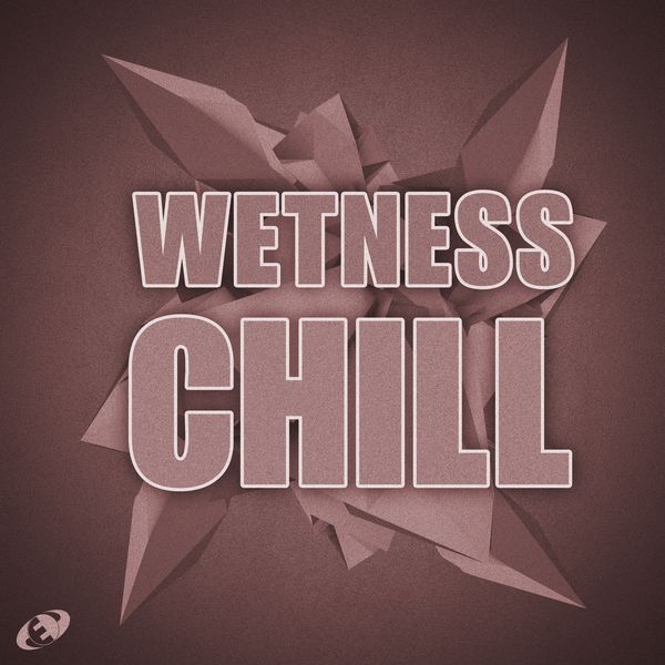 Various Artists - Wetness Chill, Vol.1 Various Artists - Wetness Chill, Vol.1